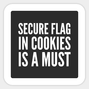 Secure Coding Secure Flag in Cookies is a Must Black Background Sticker